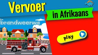 Vervoer en vervoermiddels in Afrikaans ▶ leer vervoer vir kinders [upl. by Weldon]