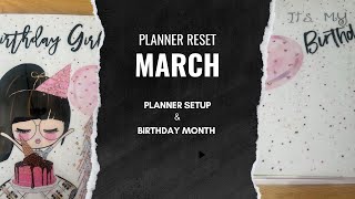 Planner Reset March Planner Setup Birthday Month Planner [upl. by Llednyl]