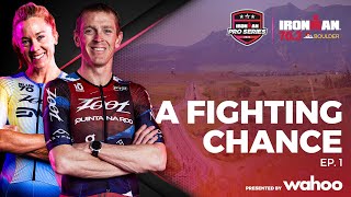 A Fighting Chance Ep1  IRONMAN 703 Boulder [upl. by Atterehs]