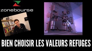 Bien choisir les valeurs refuges [upl. by Llenreb]