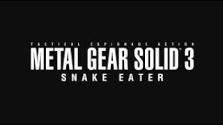 KEPT YOU WAITING HUH  Lets Play Metal Gear Solid 3 Snake Eater [upl. by Eceined]