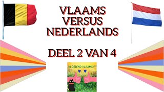 VLAAMS versus NEDERLANDS deel 2 van 4 [upl. by Bores]