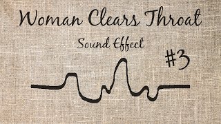 Woman Clearing Throat Sound Effect  3 [upl. by Mercy]