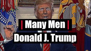 Many Men  Donald J Trump [upl. by Federica963]