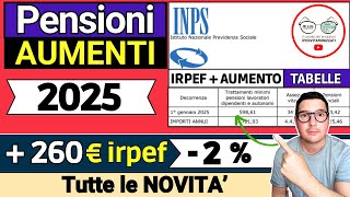 ✅ PENSIONI ➜ TUTTE LE NOVITÀ UFFICIALI 2025 ❗️ IMPORTI 260€ IRPEF RIVALUTAZIONE INPS AUMENTI QUOTE [upl. by Eibur]