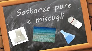 SOSTANZA PURA e MISCUGLIO saper distinguere una sostanza pura da un miscuglio in modo facile [upl. by Asus]