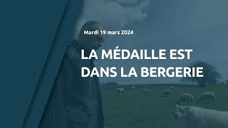 La médaille est dans la bergerie [upl. by Rosse]