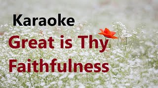 Great is Thy Faithfulness  Karaoke Key of C [upl. by Linzy]