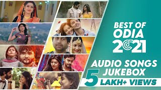 Best of Odia Songs 2021  Audio Song Jukebox  Odia Songs  Non Stop Odia Hits  Non Stop Playlist [upl. by Attiuqaj]