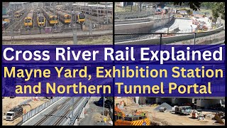 Brisbane Cross River Rail Explained  Mayne Yard North Exhibition Station Northern Tunnel Portal [upl. by Haet]