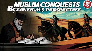 Muslim Conquests Eastern Roman Perspective DOCUMENTARY [upl. by Suzette]