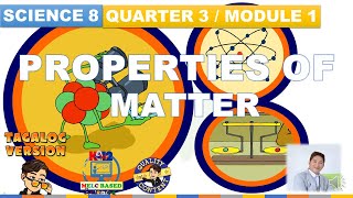 PROPERTIES OF MATTER STATES OF MATTER SCIENCE 8 QUARTER 3 MODULE 1 [upl. by Llebana]