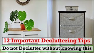 13 Important Decluttering Tips Everyone Should Know  Do not Declutter without knowing this [upl. by Ford]