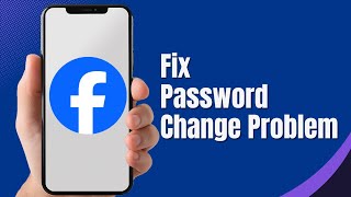 How to Solve Facebook Password Change Problem  Facebook New Password Change Problem 2024 [upl. by Ellimac215]