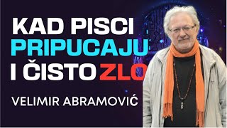 Velimir Abramović KAD PISCI PRIPUCAJU I ČISTO ZLO [upl. by Ware]