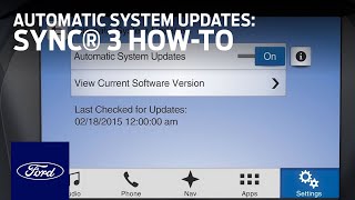 SYNC 3 Automatic System Updates  SYNC 3 HowTo  Ford [upl. by Leelaj]