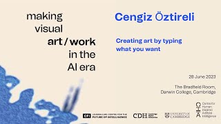 Cengiz Ӧztireli  Creating art by typing what you want Making Visual ArtWork in the AI Era CHIA [upl. by Names]