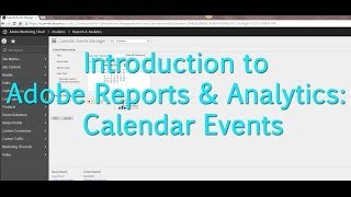 Tutorial Adobe Reports amp Analytics Setting Calendar Events [upl. by Bocock]