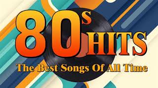 Nonstop 80s Greatest Hits Best Oldies Songs Of 1980s Greatest 80s Music Hits [upl. by Annasiul403]