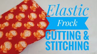 Elastic Frock Cutting amp stitching [upl. by Blakeley]