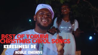 Best of Yoruba Christmas Carol Songs OFFICIAL VIDEO  KERESIMESI DE [upl. by Goodard]