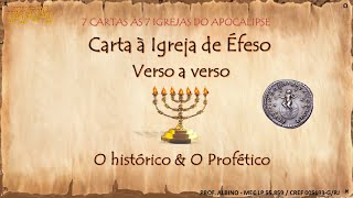 CARTA A IGREJA DE ÉFESO  VERSO A VERSO [upl. by Frodin686]