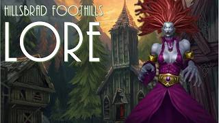 Hillsbrad Foothills Complete Lore  Warcraft Lore [upl. by Rosalind]