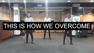 This Is How We Overcome  FOCIM Choreography [upl. by Redman984]