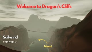 Ep 11 Entering the Dragons den  An Ocean Journey  Sailwind [upl. by Leak318]