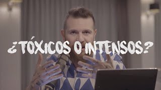 ¿TÓXICOS O INTENSOS  Daniel Habif [upl. by Assena989]