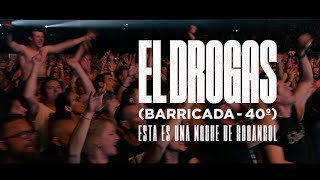 El Drogas Barricada  40º  Esta es una noche de Rocanrol En directo Navarra Arena [upl. by Tareyn]