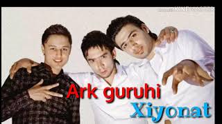 Ark guruhi  Xiyonat music version [upl. by Neiviv]