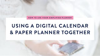 Simplified Planner Using a Digital Calendar With a Paper Planner  Simplified® by Emily Ley [upl. by Niamrej959]