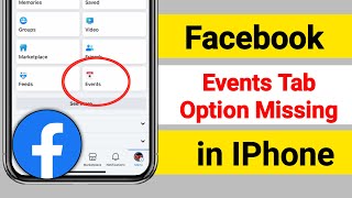 How To Fix Events Tab Missing From Facebook iPhone 2024  Events Tab Not Showing On Facebook [upl. by Lerraf]