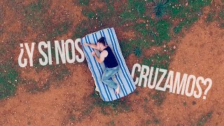 ¿Y SI NOS CRUZAMOS  Lytos [upl. by Karlow]