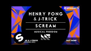 Henry Fong amp JTrick  Scream Original Mix [upl. by Matthias]