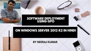 Software Deployment using GPO in 2012 R2 in Hindi [upl. by Strauss]