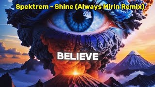 Spektrem  Shine Always Mirin Remix Lyrics [upl. by Sedicla]