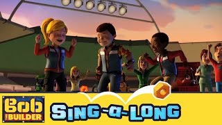 Bob the Builder Show Time Show Time  Singalong Music Video [upl. by Nowaj501]