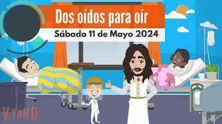 🔴Misionero Adventista Niños  Sábado 11 de Mayo de 2024 Dos Oídos para Oír [upl. by Salahi]