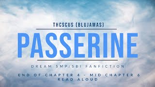 Lets Read Passerine by thcscus A SBI Fanfiction  End of Chapter 4 to Middle of Chapter 6 [upl. by Yrrek371]