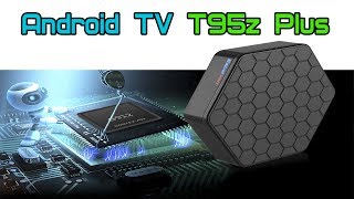 Android TV T95z Plus  Лучший обзор  Андроид ТВ Бокс [upl. by Jorgensen]