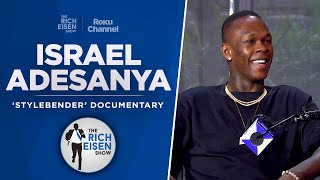 Israel Adesanya Talks ‘Stylebender’ Documentary Jon Jones amp More with Rich Eisen  Full Interview [upl. by Atinaw]