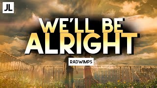 RADWIMPS Well Be Alright  SUB ESPAÑOL｜Weathering With You TENKI NO KOOST [upl. by Aiker827]