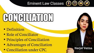 Conciliation  Principles  Advantages  CPC  UNCITRAL  Definition  Role of Conciliator [upl. by Ewer515]