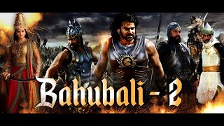 Baahubali 2 The Conclusion Telugu Full Movie 4K Ultra HD with Subtitles Full HD [upl. by Elletnahs]