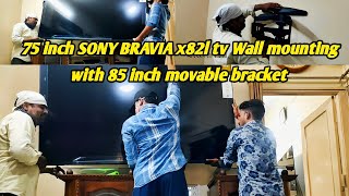 Sony 75 inch tv Wall mounting with 85 inch MOVABLE BRACKET Sony Bravia TV TECH Tv wall mounting [upl. by Bal808]