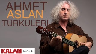 Ahmet Aslan Türküleri I Kalan Seçki 2023 © Kalan Müzik [upl. by Nishom]