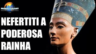 Nefertiti conheça a história da rainha do egito antigo Mundo curioso [upl. by Nonnel]