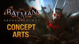 Batman Arkham Knight  All Concept Arts [upl. by Chantal739]